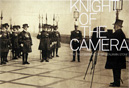 Knight of the Camera