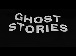 Ghost Stories