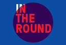 In the Round, 2019