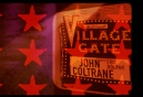 Coltrane Village Gate